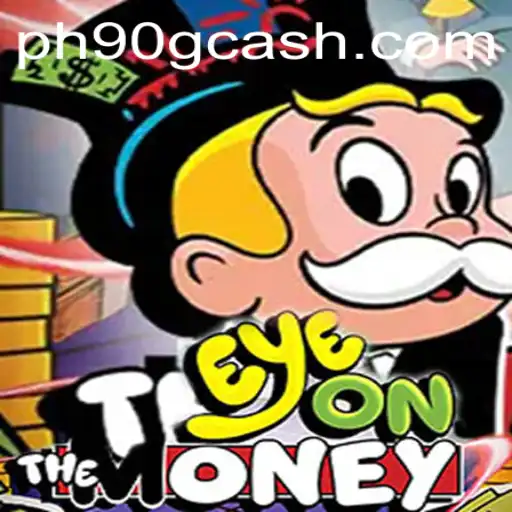 Discover the Exciting World of EyeOnTheMoney Game Enhanced by PH90.COM